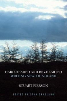 Paperback Hard-Headed and Big-Hearted: Writing Newfoundland Book