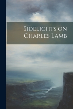 Paperback Sidelights on Charles Lamb Book