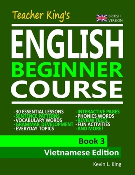 Paperback Teacher King's English Beginner Course Book 3 - Vietnamese Edition (British Version) Book