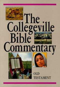 Paperback The Collegeville Bible Commentary: Old Testament, Based on New American Bible Book