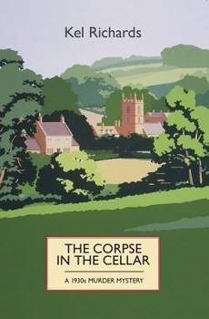 The Corpse in the Cellar - Book #1 of the 1930s Murder Mystery