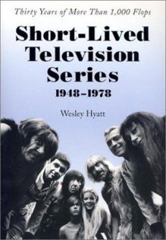 Paperback Short-Lived Television Series, 1948-1978: Thirty Years of More Than 1,000 Flops Book
