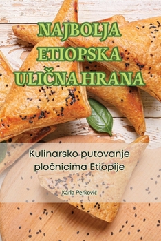 Paperback Najbolja Etiopska Uli&#268;na Hrana [Croatian] Book