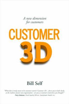 Hardcover Customer 3D: A New Dimension for Customers Book