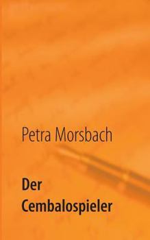 Paperback Der Cembalospieler: Roman [German] Book