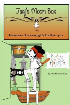 Paperback Jaqi's Moon Box: Adventures of a young girl's first flow cycle. Book