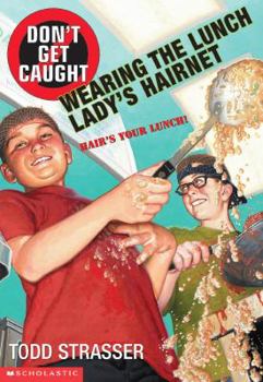 Paperback Don't Get Caught Wearing The Lunch Lady's Hairnet Book