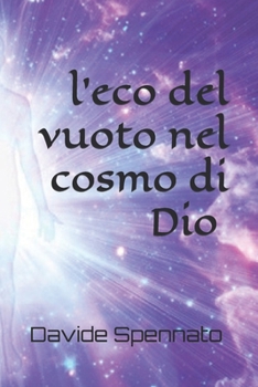 Paperback l'eco del vuoto nel cosmo di Dio: Davide [Italian] Book