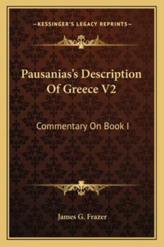 Pausanias's Description of Greece: Commentary On Book I: Attica. Appendix: The Pre-Persian Temple On the Acropolis