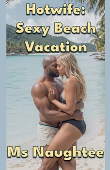Hotwife: Sexy Beach Vacation