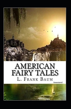 Paperback American Fairy Tales (Annotated) Book