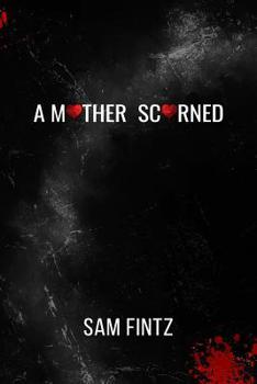 Paperback A Mother Scorned Book