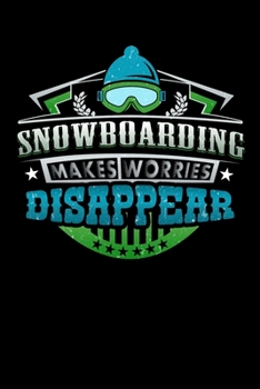 Snowboarding Makes Worries Disappear: Personal Planner 24 month 100 page 6 x 9 Dated Calendar Notebook For 2020-2021 Academic Year