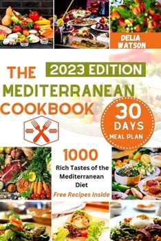 The MEDITERRANEAN diet cookbook: Rich and Authentic taste of the MEDITERRANEAN diet cookbook B0CN6NSWPQ Book Cover