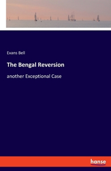 Paperback The Bengal Reversion: another Exceptional Case Book
