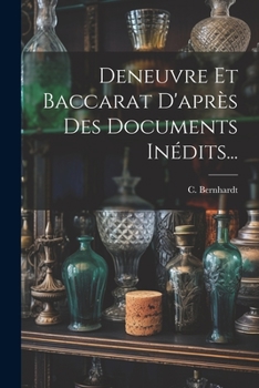 Paperback Deneuvre Et Baccarat D'après Des Documents Inédits... [French] Book
