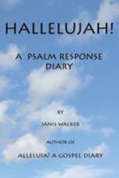 Paperback Hallelujah! A Psalm Response Diary Book