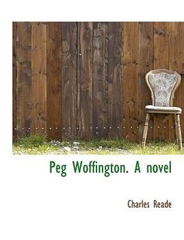 Paperback Peg Woffington. a Novel [Large Print] Book