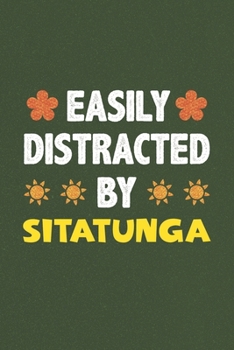 Paperback Easily Distracted By Sitatunga: Sitatunga Lovers Funny Gifts Dot Grid Journal Notebook 6x9 120 Pages Book