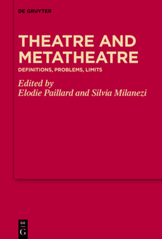 Hardcover Theatre and Metatheatre: Definitions, Problems, Limits Book