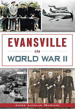Paperback Evansville in World War II Book