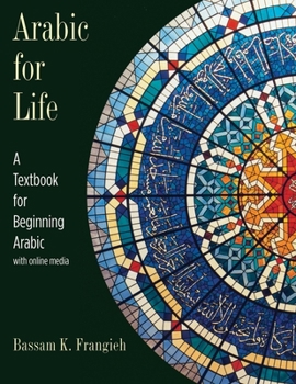 Paperback Arabic for Life: A Textbook for Beginning Arabic: With Online Media Book