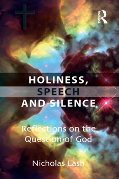 Paperback Holiness, Speech and Silence: Reflections on the Question of God Book