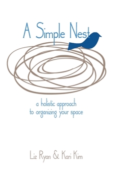 Paperback A Simple Nest: A Holistic Approach to Organizing your Space Book