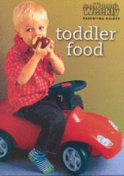 Paperback Toddler Food (The Australian Women's Weekly Parenting Guides) Book