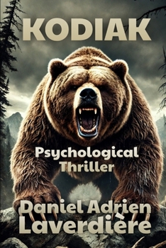 KODIAK: Psychological Suspense & Thriller over a Seriel Killer