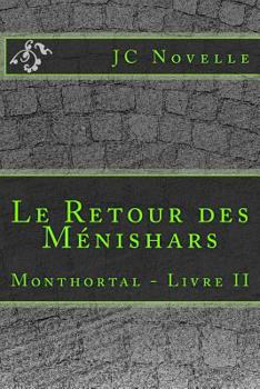 Paperback Le Retour des Ménishars: Monthortal - Livre II [French] Book