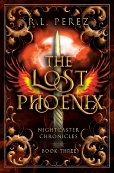 The Lost Phoenix: A Paranormal Enemies to Lovers - Book #3 of the Nightcaster Chronicles