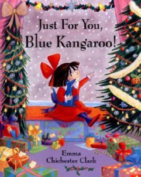 Merry Christmas to You, Blue Kangaroo! - Book #6 of the Blue Kangaroo