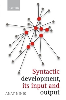 Hardcover Syntactic Development: Its Input and Output Book