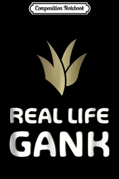 Paperback Composition Notebook: REAL LIFE GANK JUNGLE - MERCH OF LEGENDS (lol ) Journal/Notebook Blank Lined Ruled 6x9 100 Pages Book