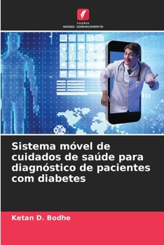 Paperback Sistema móvel de cuidados de saúde para diagnóstico de pacientes com diabetes [Portuguese] Book