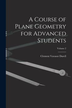 Paperback A Course of Plane Geometry for Advanced Students; Volume 2 Book