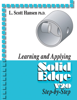 Paperback Learning and Applying Solid Edge V20 Step-By-Step Book