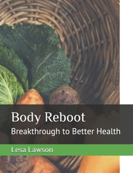 Paperback Body Reboot: Breakthrough to Better Health Book
