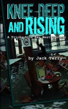 Paperback Knee Deep And Rising: A Tricky Dick Key West Mystery Book