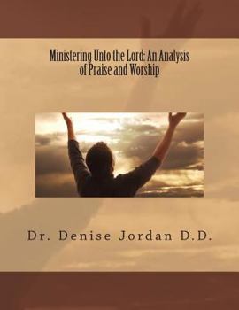 Paperback Ministering Unto the Lord: : An Analysis of Praise and Worship Book