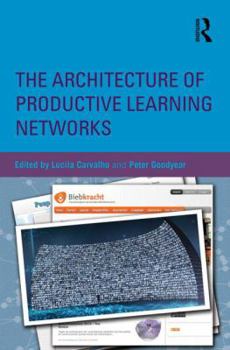 Paperback The Architecture of Productive Learning Networks Book