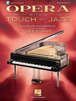 Paperback Opera with a Touch of Jazz: 18 Beloved Masterpieces for Solo Piano [With Access Code] Book