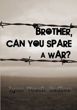 Paperback Brother, Can You Spare a War? Book