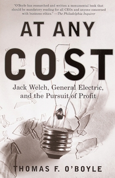 Paperback At Any Cost: Jack Welch, General Electric, and the Pursuit of Profit Book