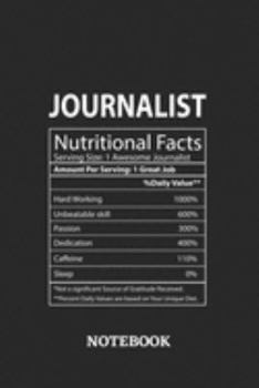 Nutritional Facts Journalist Awesome Notebook: 6x9 inches - 110 dotgrid pages • Greatest Passionate working Job Journal • Gift, Present Idea
