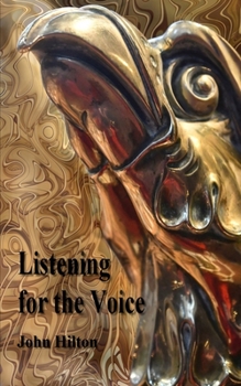 Paperback Listening for the Voice: and other reasons for silence Book