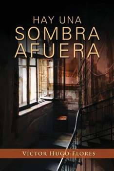 Hay una sombra afuera: Una historia de horror fantasmal