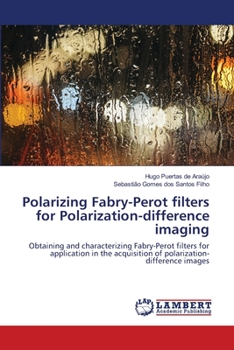 Paperback Polarizing Fabry-Perot filters for Polarization-difference imaging Book