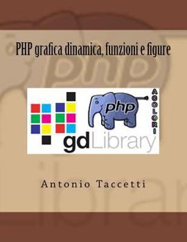 Paperback PHP grafica dinamica, funzioni e figure [Italian] Book